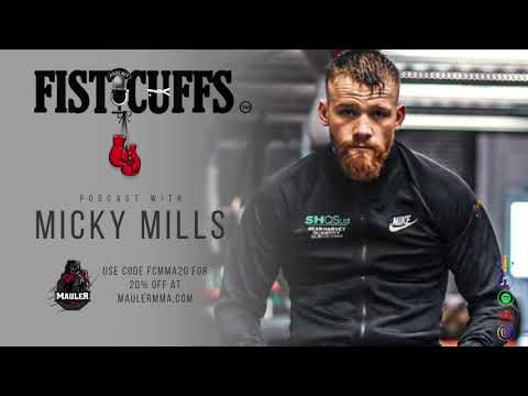 Fisticuffs Podcast - Micky Mills (Boxing)