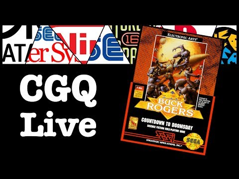 CGQ Live Ep. 6 - Buck Rogers for the Sega Genesis!