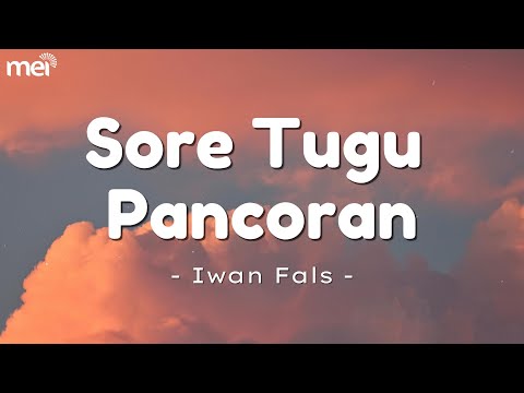Sore Tugu Pancoran - Iwan Fals || Lirik