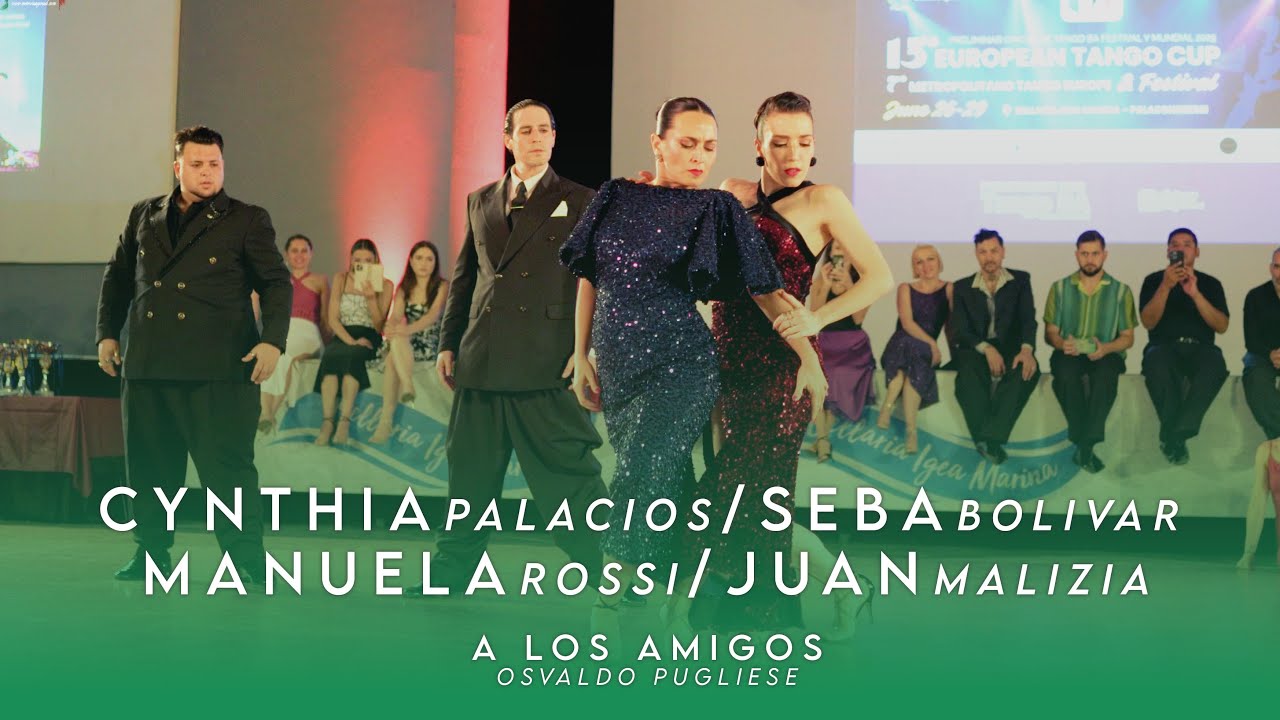Video thumbnail for SEBA BOLIVAR/CYNTHIA PALACIOS & JUAN MALIZIA/MANUELA ROSSI - A LOS AMIGOS - EUROPEAN TANGO CUP