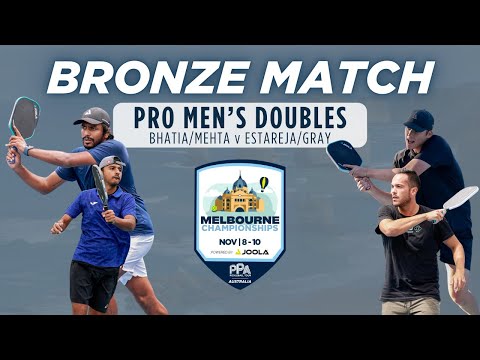 Bhatia/Mehta v Estareja/Gray | Pro Men's Doubles Bronze Match | Melbourne Championships