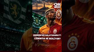 Galatasaray Osimhen'siz Lizbon'da Ne Yapmalı? Cem Yılmaz'dan Kritik Uy