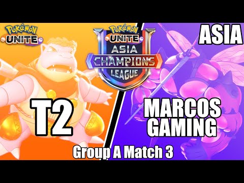 T2 vs Marcos Gaming - Asia Champions League Finals Group A Match 3 - Pokemon Unite Tournament