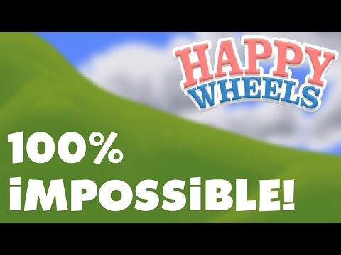 Happy Wheels - 100% IMPOSSIBLE