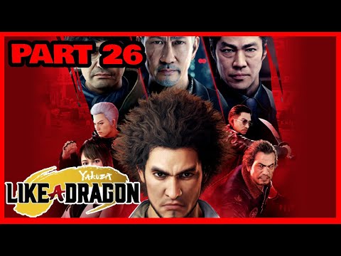 YAKUZA LIKE A DRAGON - Full Gameplay Walkthrough Part 26 - XBOX SERIES X (FULL GAME)