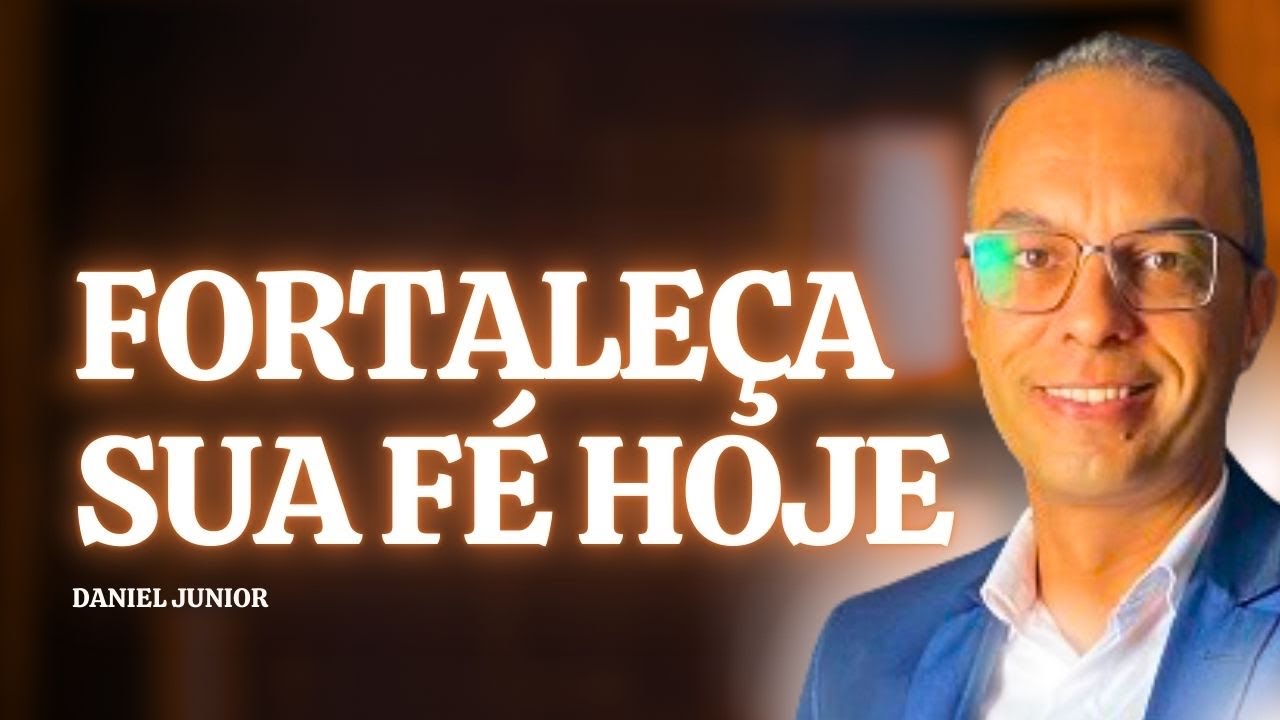 Fortaleça sua fé hoje | Oração do Dia