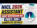 NICL Assistant Notification 2026 NICL Assistant 2026 Notification Out Complete Details