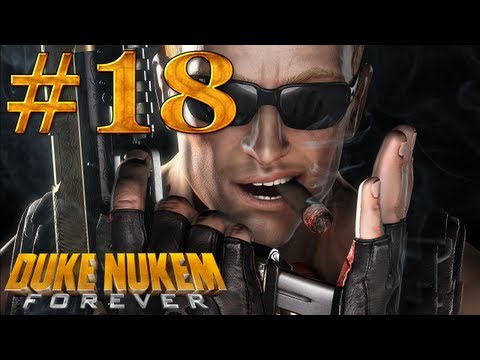 Let's Play: Duke Nukem Forever - Part 18
