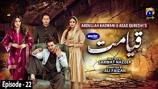 Qayamat - Episode 22 Eng Sub Digitally Presented b