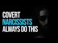 Covert Narcissists Always Do These 6 Things (Empaths Beware)
