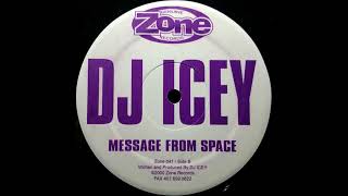 DJ Icey - Message From Space [Zone 041]