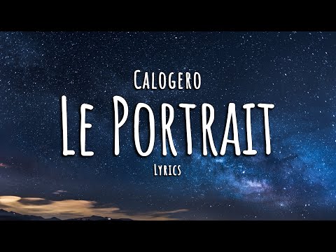Calogero - Le Portrait (Paroles / Lyrics)