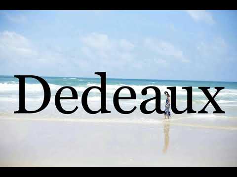 How To Pronounce Dedeaux🌈🌈🌈🌈🌈🌈Pronunciation Of Dedeaux