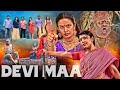 Devi Maa Full Hindi Dubbed Movie Viswa Raksha Raj South Horror Movie In Hindi Full HD