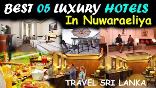 Best 05 hotels in nuwara eliya| nuwara eliya hotels | nuwara eliya rooms