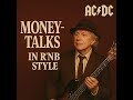 AC DC Moneytalks In R N B Style ️ Classic Rock Reimagined
