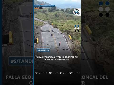 FALLA GEOLÓGICA AFECTA LA TRONCAL DEL CARARE EN SANTANDER