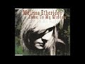 Melissa Etheridge - Come To My Window