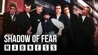 Madness - Shadow Of Fear (Absolutely Track 9)