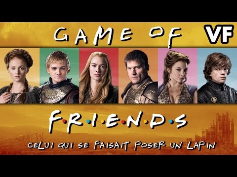 Game of Friends - Celui qui se faisait poser un lapin (VF) - WTM