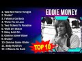 E D D I E M O N E Y 2023 MIX Top 10 Best Songs Greatest Hits Full Album