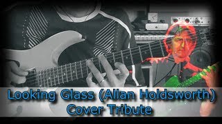 Looking Glass (Allan Holdsworth) - Cover by Wagner Silva
