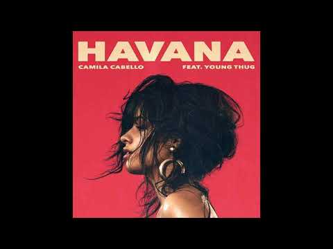 Havana[HQ-flac] - Camila Cabello ft. Young Thug