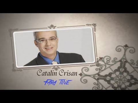 Cătălin Crișan - Fără tine