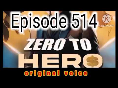 zero to hero episode 514 । zero to hero episode 514 in hindi pocket fm story। new ep 514 zero2hero