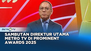 Download lagu Sambutan Direktur Utama Metro Tv di Prominent Awards 2025 - [ PROMINENT AWARDS 2025 ] mp3