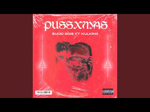 PussXmas (ft. Kullking)
