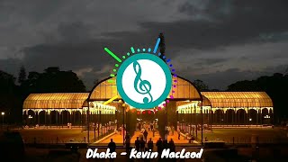 Dhaka - Kevin MacLeod