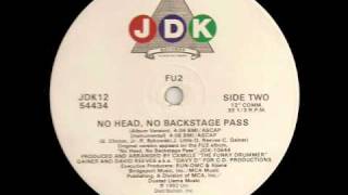 No Head No Backstage Pass - FU2