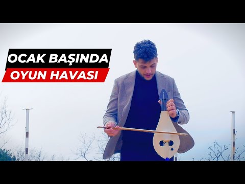 Ocak Başında - Çiftetelli Oyun Havası - Emrah Öz