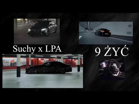 Suchy x LPA - 9 ŻYĆ