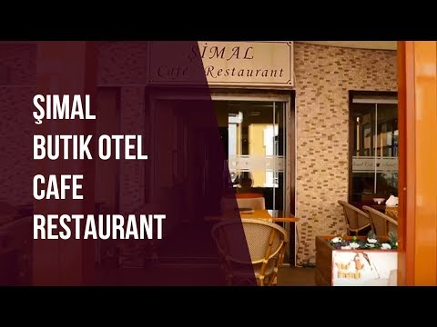 Şimal Butik Otel Cafe & Restaurant Tanıtım Filmi