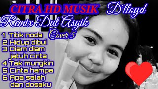 Download lagu REMIX DUT ASYIK,TEMBANG LAWAS D'LLOYD COVER ,AYO KITA BERGOYANG (PART 5) mp3 Download lagu REMIX DUT ASYIK,TEMBANG LAWAS D'LLOYD COVER ,AYO KITA BERGOYANG (PART 5) mp3