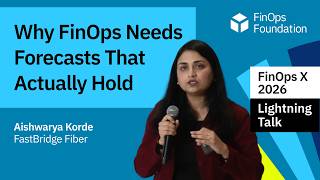 Why FinOps Needs Forecasts That Actually Hold, with FastBridge Fiber