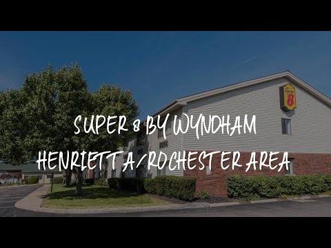 Super 8 by Wyndham Henrietta/Rochester Area Review - Henrietta , United States of America