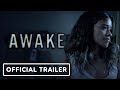 Awake - Official Trailer (2021) Gina Rodriguez, Ariana Greenblatt, Frances Fisher