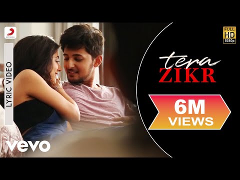 Tera Zikr - Official Lyric Video| Darshan Raval | Hits of 2017