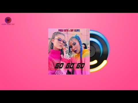 Emy Alupei & Paula Both - Go Go Go