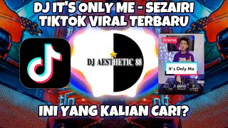 Download lagu DJ IT'S ONLY ME - REMIX TIKTOK VIRAL TERBARU 2021 mp3