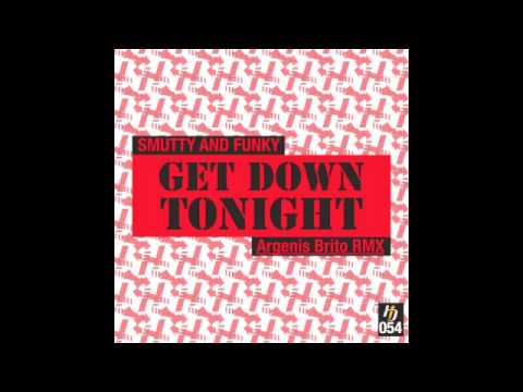 Smutty and Funky - Get Down Tonight (Argenis Brito remix) [High Definition Records]