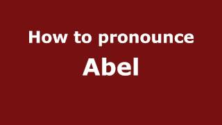 How to pronounce Abel