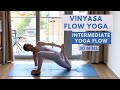 INTERMEDIATE Vinyasa Flow YOGA 30 Minute Practice