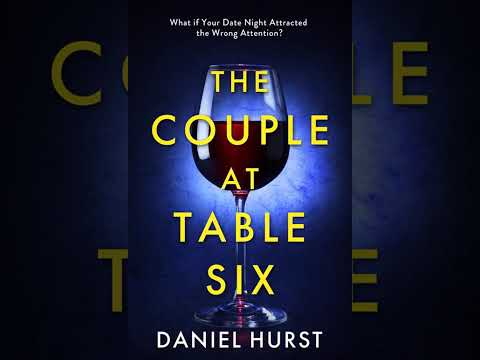 Daniel Hurst - The Couple At Table Six - Their Double Lives - Audiobook Mystery, Thriller & Suspense