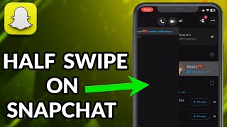 How To Half Swipe On Snapchat New Update
