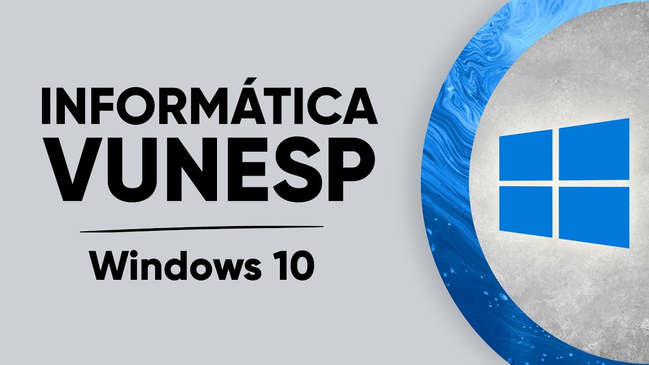 AULÃO INFORMÁTICA VUNESP - Windows 10