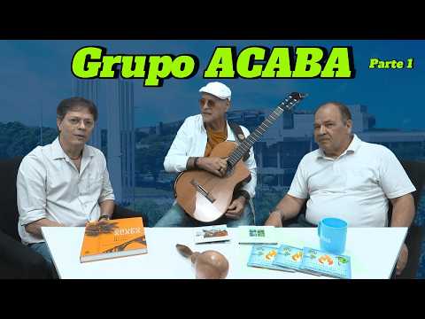 História do Grupo ACABA (Parte 1) - Entrevista com Moacir Lacerda